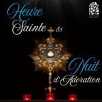 Heure Sainte et nuit d'adoration